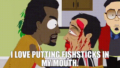 i love putting fishsticks in my mouth.