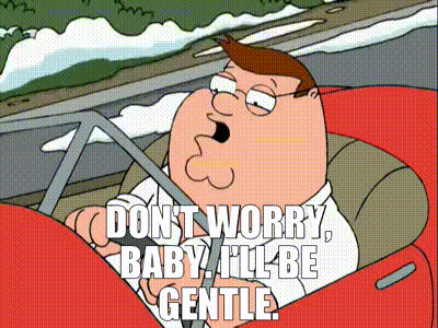 Yarn Don T Worry Baby I Ll Be Gentle Family Guy 1999 S03e05 Comedy Video Gifs By Quotes E048cb60 紗