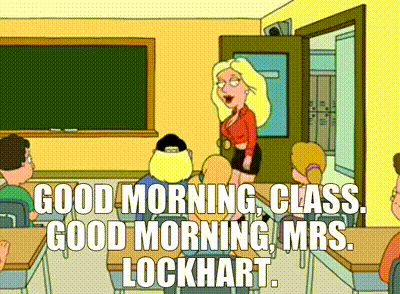 YARN | - Good morning, class. - Good morning, Mrs. Lockhart. | Family Guy  (1999) - S04E02 Comedy | Video clips by quotes | e0e5aa69 | 紗