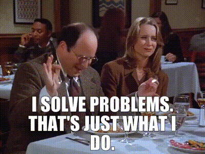 YARN | I solve problems. That's just what I do. | Seinfeld (1989) - S07E13  The Seven | Video gifs by quotes | e0f6be16 | 紗