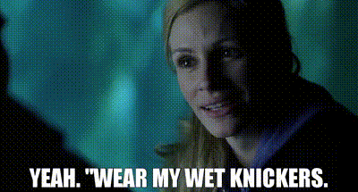 YARN, Yeah. Wear my wet knickers., Closer (2014)