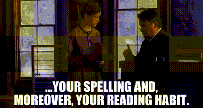 YARN | ...your spelling and, moreover, your reading habit. | Little Women |  Video gifs by quotes | e2077557 | 紗