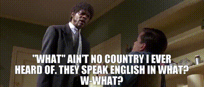 Yarn What Ain T No Country I Ever Heard Of They Speak English In What W What Pulp Fiction Video Gifs By Quotes E2f4f0bf 紗