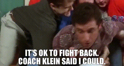 YARN | It's OK to fight back. Coach Klein said I could. | The Waterboy  (1998) | Video clips by quotes | e8bc1de4 | 紗