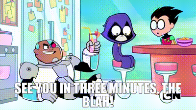 YARN | See you in three minutes, the blah! | Teen Titans Go! (2013) -  S03E10 Animation | Video gifs by quotes | ec2b12b2 | 紗