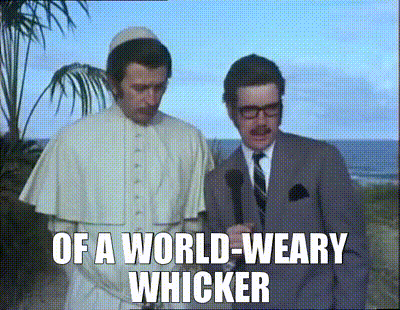 Of a world-weary whicker