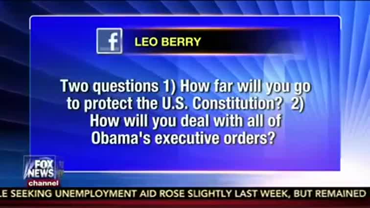 questions how far would you go to protect the US constitution and how you deal with Obama's executive orders all of this executive order so you know that is actually