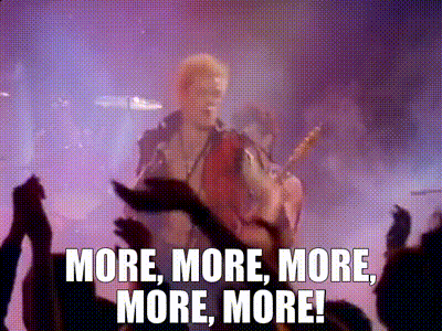 YARN | More, more, more, more, more! | Billy Idol - Rebel ...