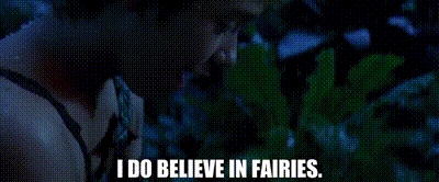 Image of I do believe in fairies.