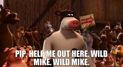 YARN, - Pip, help me out here. - Wild Mike. Wild Mike., Barnyard, Video  gifs by quotes, f3b1a7a0