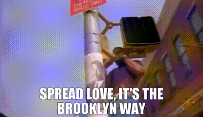 Spread love, it's the Brooklyn way