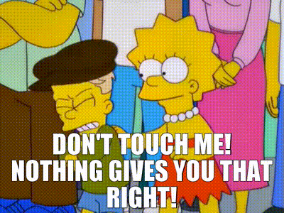 YARN | Don't touch me! Nothing gives you that right! | The Simpsons (1989)  - S12E05 Comedy | Video clips by quotes | f7be8c22 | 紗