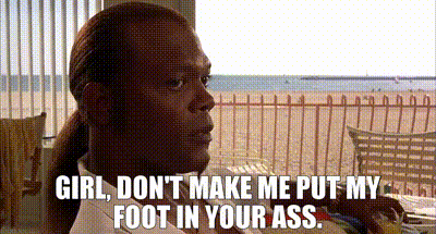 My Foot Up Your Ass