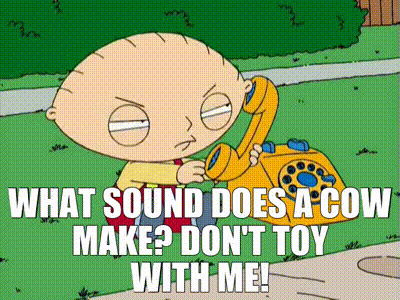 YARN | What sound does a cow make? Don't toy with me! | Family Guy (1999) -  S01E02 Comedy | Video gifs by quotes | f8fefad5 | 紗