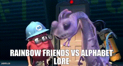 YARN, Rainbow Friends vs Alphabet Lore, Monsters, Inc. (2001), Video gifs  by quotes, f9ede54a