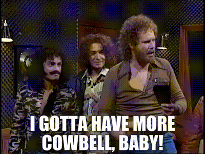 YARN | I gotta have more cowbell, baby! | More Cowbell - SNL | Video gifs  by quotes | ff55a6af | 紗